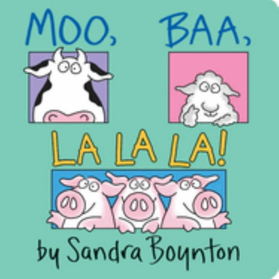 Sandra Boynton: Moo, Baa, la la La!: Oversized Lap Board Book (Board Book)
