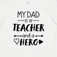 thumbnail image 4 of Inktastic My Dad is a Teacher and a Hero Boys or Girls Baby T-Shirt, 4 of 5