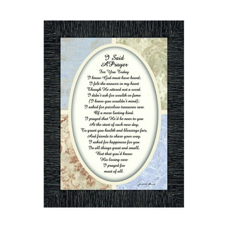 I Said A Little Prayer For You Today, Framed Poem to Encourage and Comfort Friend or Family Member, 7x9