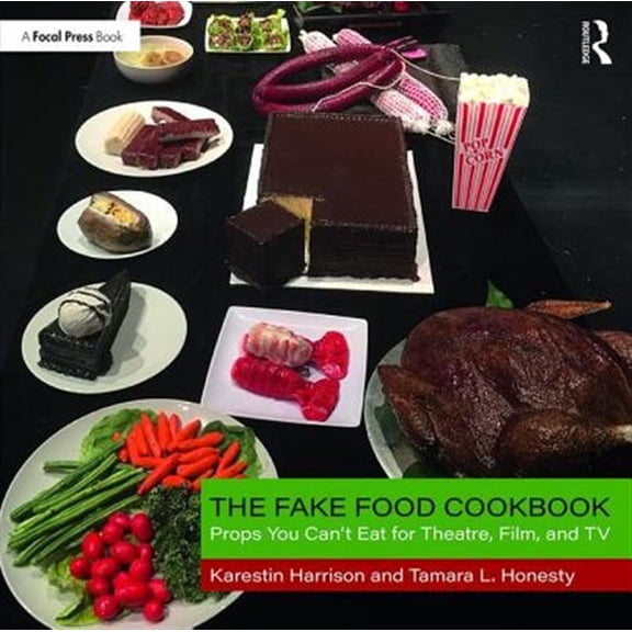 Pre-Owned The Fake Food Cookbook (Paperback)