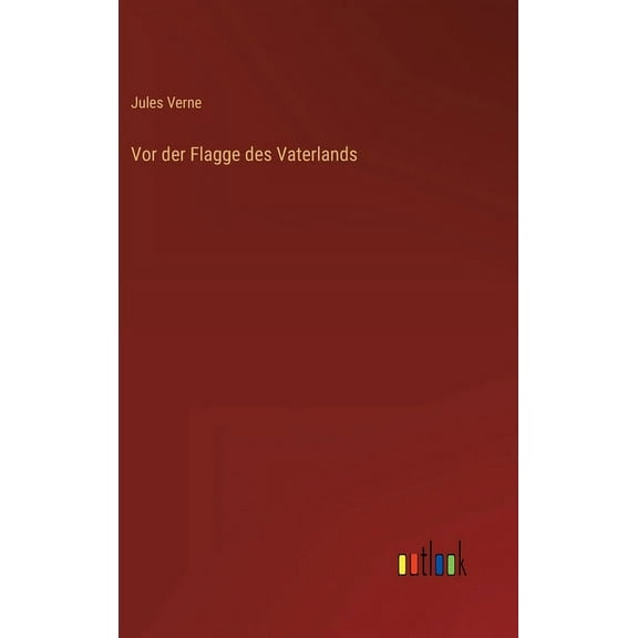 Vor der Flagge des Vaterlands (Hardcover)