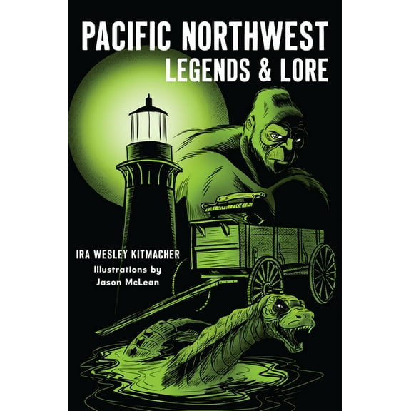American Legends Pacific Northwest Legends & Lore, (Paperback)