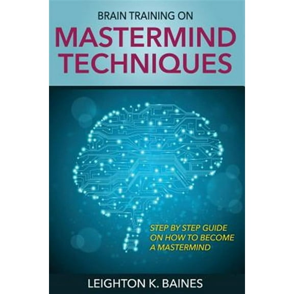 Brain Training on MasterMind Techniques (Paperback)