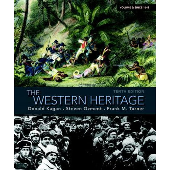 Pre-Owned The Western Heritage: Volume 2 (10th Edition) (Paperback) 0205705162 9780205705160