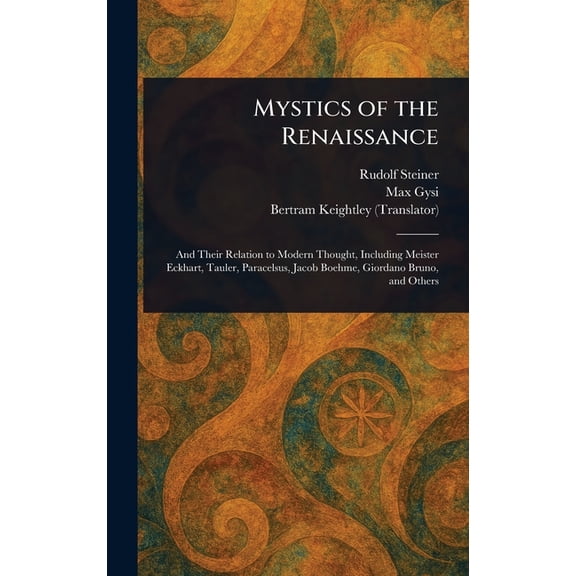 Mystics of the Renaissance, (Hardcover)