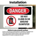 thumbnail image 3 of (2 Pack) Do Not Climb In Or Around Dumpster OSHA Danger Sign 14 Inch X 10 Inch Vinyl Label Decal Sticker Weather Resistant, UV Protected for Workplace, Business, and Construction Site, Made in the USA, 3 of 7