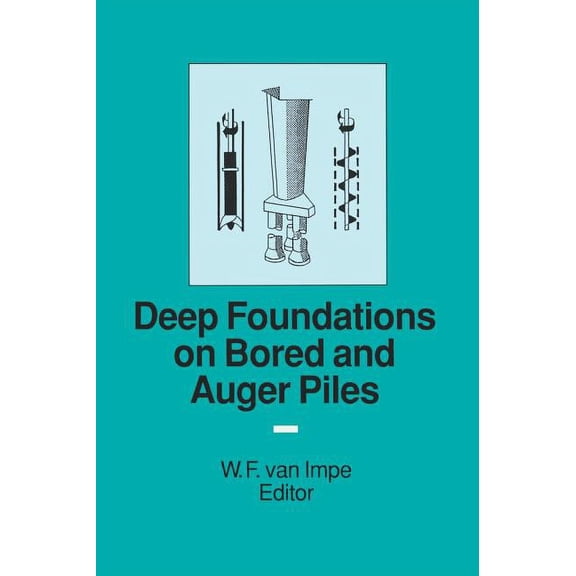 Deep Foundations on Bored and Auger Piles - BAP III, (Hardcover)