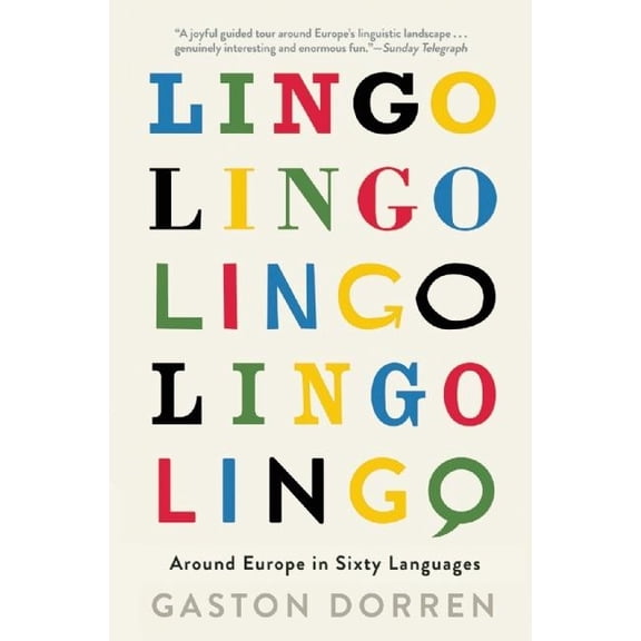 Lingo: Around Europe in Sixty Languages, (Paperback)