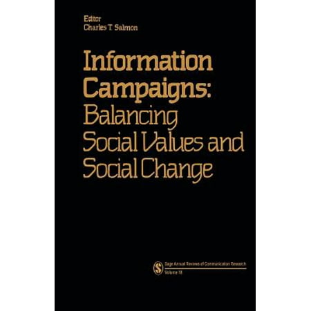 Information Campaigns : Balancing Social Values and Social (Best Social Change Campaigns)