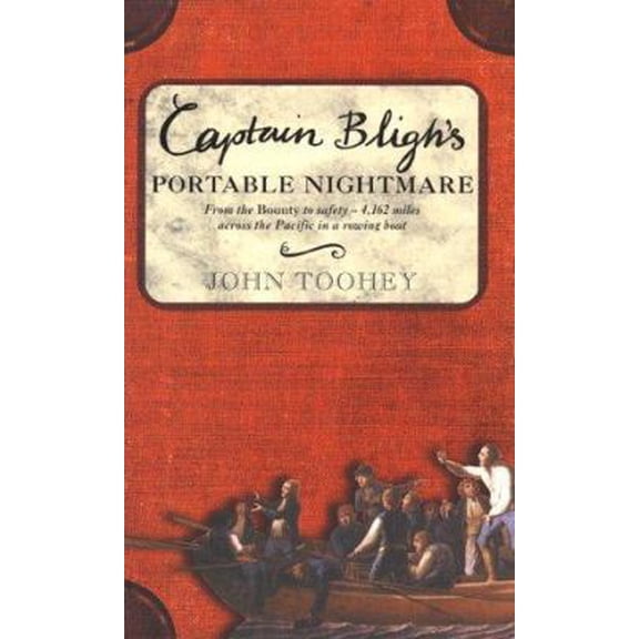 Pre-Owned Captain Bligh's Portable Nightmare: From the Bounty to Safety--4,162 Miles Across the Pacific in a Rowing Boat (Hardcover) 0060195320 9780060195328