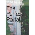 thumbnail image 1 of Pre-Owned The Perfect Portal (Paperback) by M M Jessen, 1 of 1