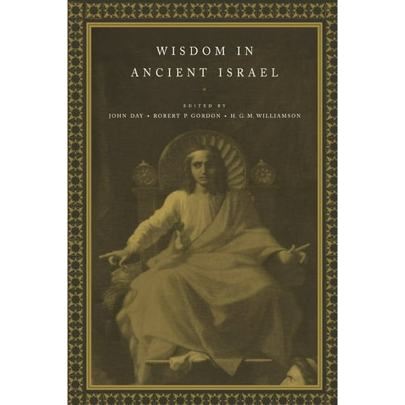 Wisdom in Ancient Israel, (Paperback)