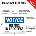 thumbnail image 2 of Testing In Progress OSHA Notice Aluminum Sign 24 Inch x 18 Inch - 5 Pack, 2 of 8