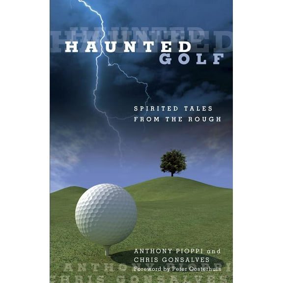 Haunted: Haunted Golf : Spirited Tales From The Rough (Edition 1) (Paperback)