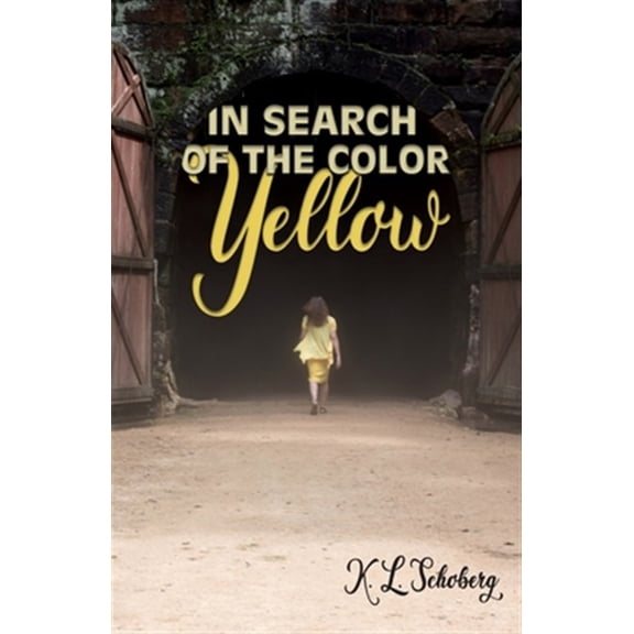 Pre-Owned K.L. Schoberg: In Search of the Color Yellow (Paperback)