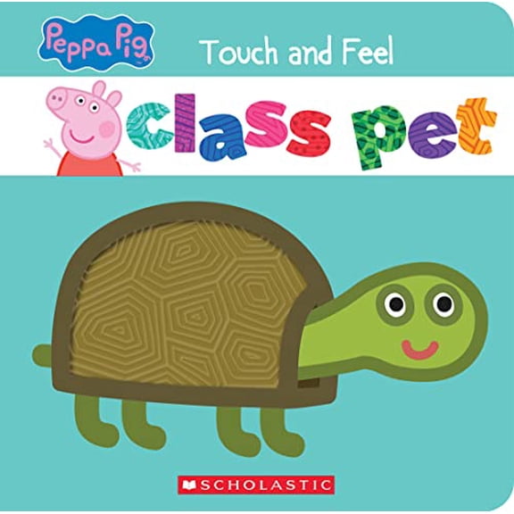 Pre-Owned Class Pet: A Touch-and-Feel Storybook (Peppa Pig), 9781338844764, 1338844768, Paperback,