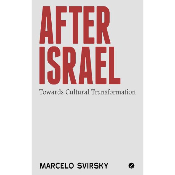 After Israel: Towards Cultural Transformation, (Paperback)