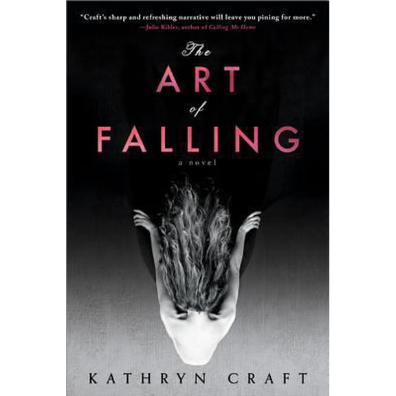 Pre-Owned The Art of Falling (Paperback) 1402285191 9781402285196