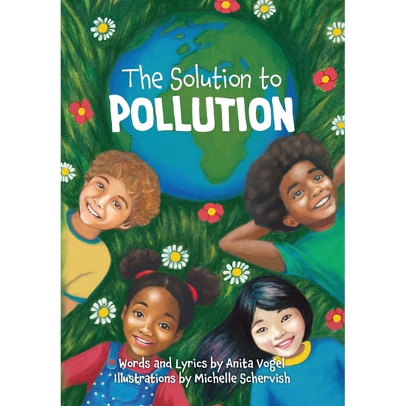 The Solution to Pollution, (Paperback)
