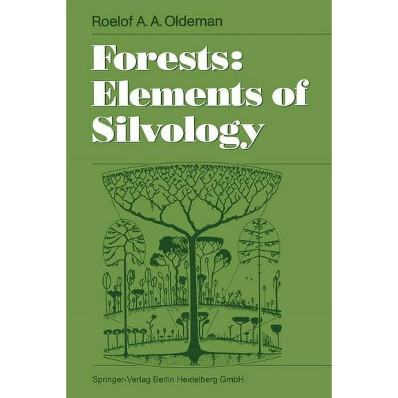 Forests: Elements of Silvology, (Paperback)