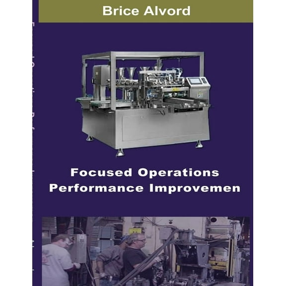 Focused Operations Performance Improvement (Paperback)