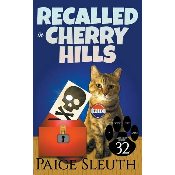 Cozy Cat Caper Mystery Recalled in Cherry Hills, Book 32, (Paperback)