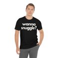 thumbnail image 6 of Funny Valentine's Tee | Wanna Snuggle?, 6 of 10