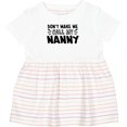 thumbnail image 3 of Inktastic Don't Make Me Call My Nanny Girls Baby Dress, 3 of 5