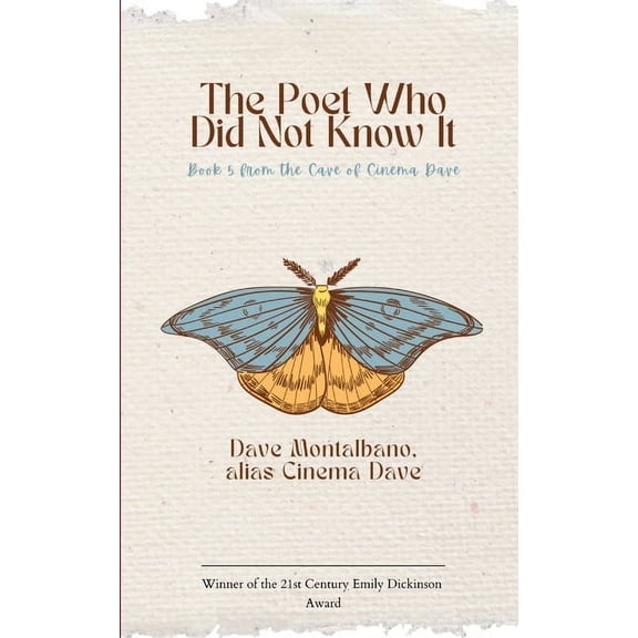 The Poet Who Did Not Know It Book 5 from the Cave of Cinema Dave, (Paperback)