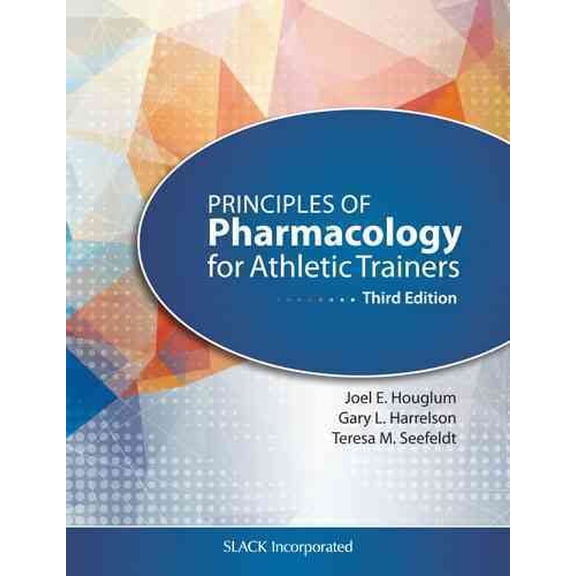 Pre-Owned Principles of Pharmacology for Athletic Trainers (Paperback) 1617119296 9781617119293