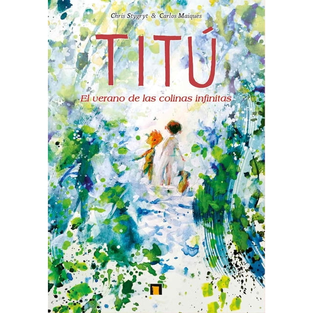 Titú. El verano de las colinas infinitas