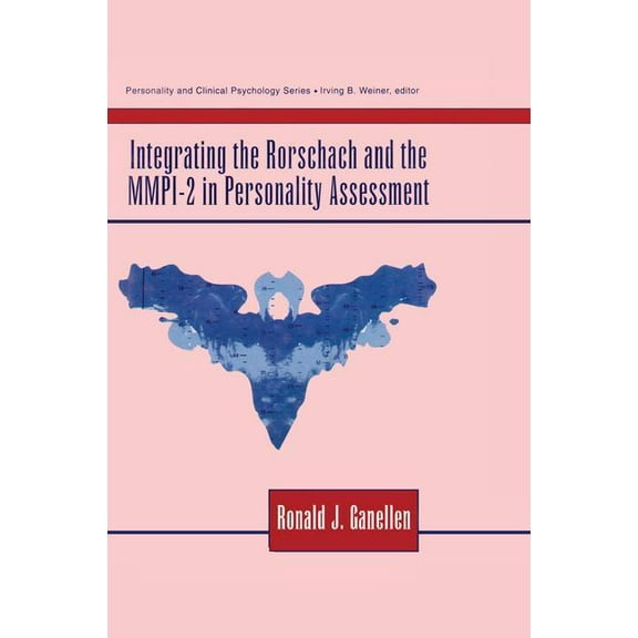Integrating the Rorschach and the MMPI-2 in Personality Assessment, (Paperback)