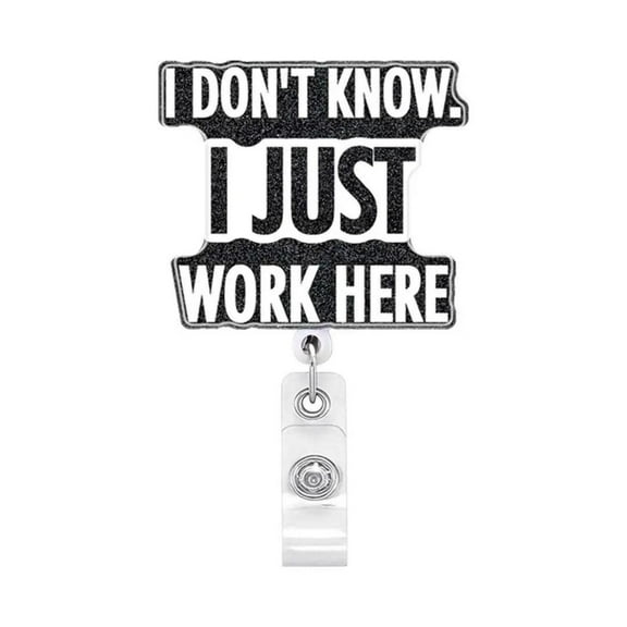 I Just Work Here Badge Reel