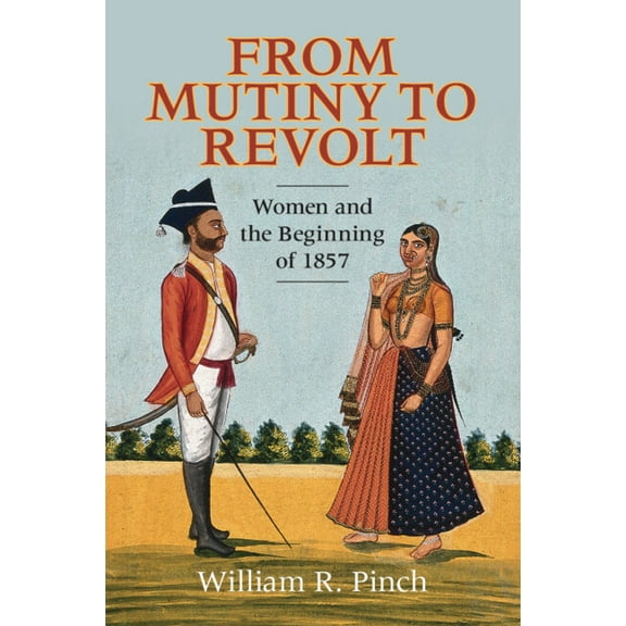 From Mutiny to Revolt, (Paperback)
