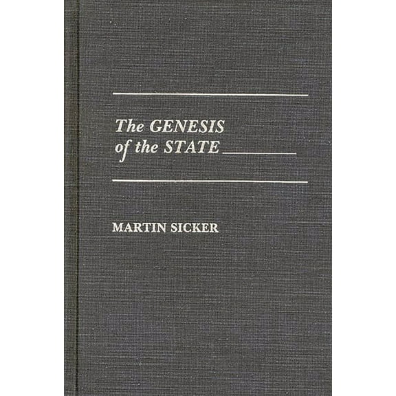 The Genesis of the State, (Hardcover)