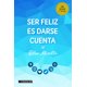 thumbnail image 1 of SER FELIZ ES DARSE CUENTA HOJAS DEL SUR BLEU MINETTE, 1 of 1