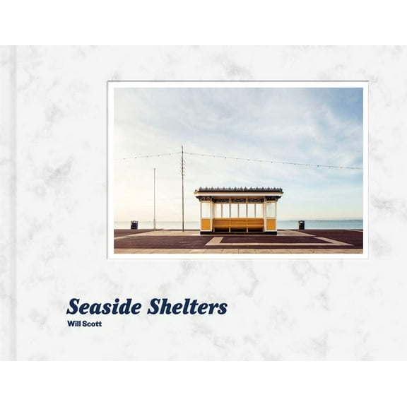 Will Scott: Seaside Shelters, (Hardcover)