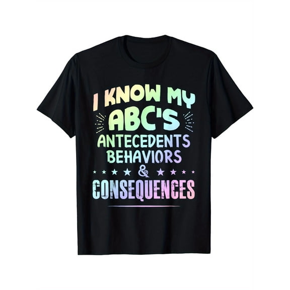 Funny ABA Therapist- I Know My ABC'S T-Shirt