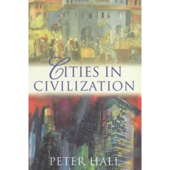Pre-Owned Cities in Civilisation (Paperback) 0753808153 9780753808153