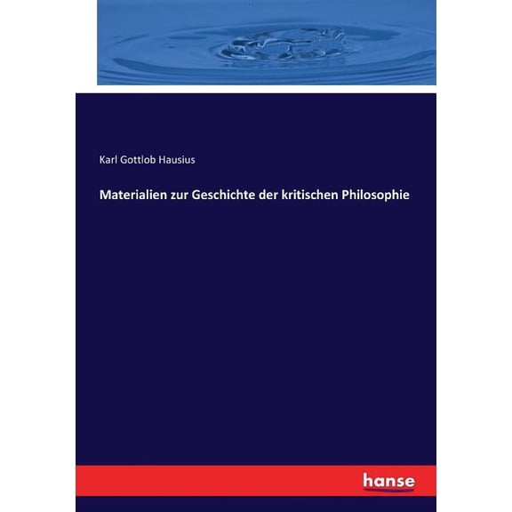 Materialien zur Geschichte der kritischen Philosophie, (Paperback)