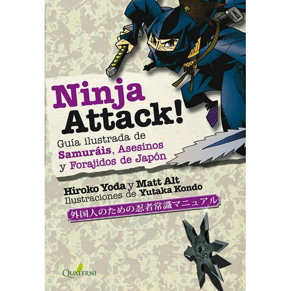 NINJA ATTACK QUATERNI HIROKO YODA Y MATT ALT
