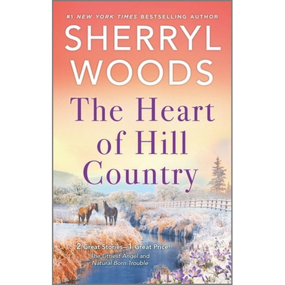 Pre-Owned The Heart of Hill Country (Mass Market Paperback) 0778309304 9780778309307
