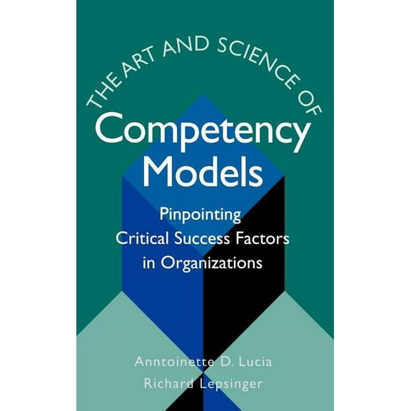 Jossey-Bass Business & Management: The Art & Science of Competency Models (Hardcover)