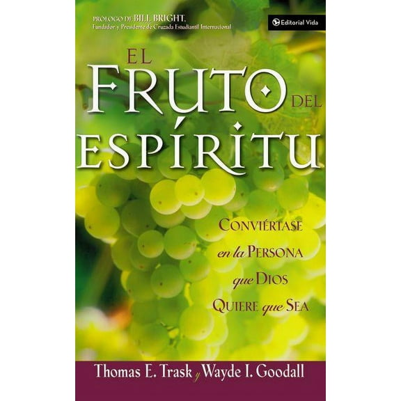 El El Fruto del Esp��ritu: Convi��rtase En La Persona Que Dios Quiere Que Sea, (Paperback)