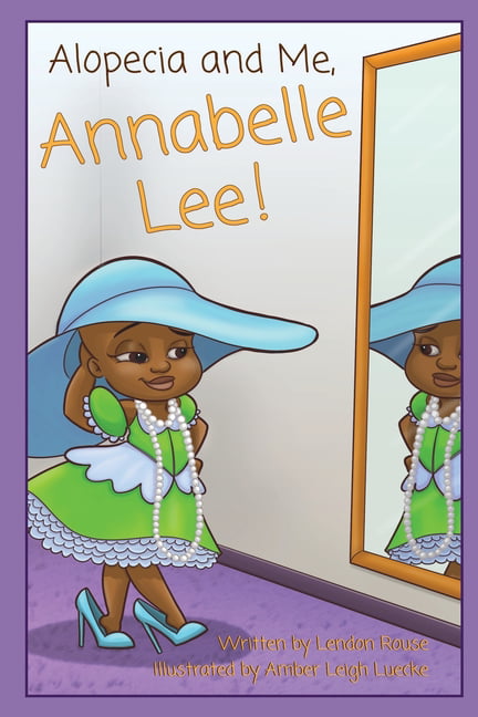 Alopecia and Me, Annabelle Lee! (Paperback) 