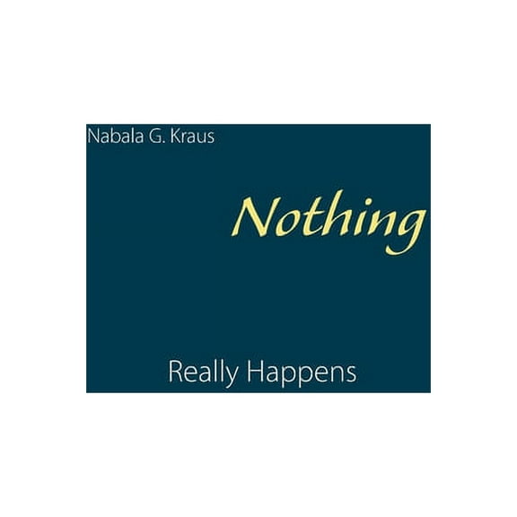Nothing Really Happens (Paperback)
