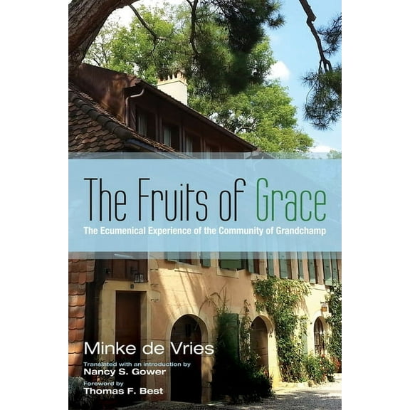 The Fruits of Grace (Paperback)