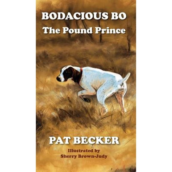 Bodacious Bo: The Pound Prince (Hardcover)