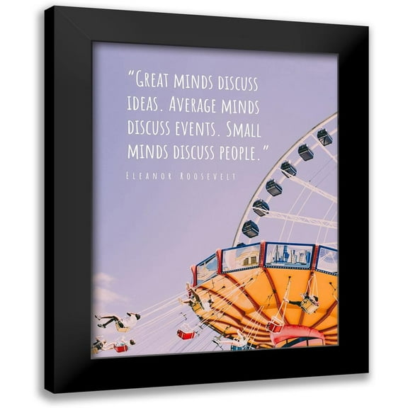 ArtsyQuotes 12x14 Black Modern Framed Museum Art Print Titled - Eleanor Roosevelt Quote: Great Minds Discuss Ideas