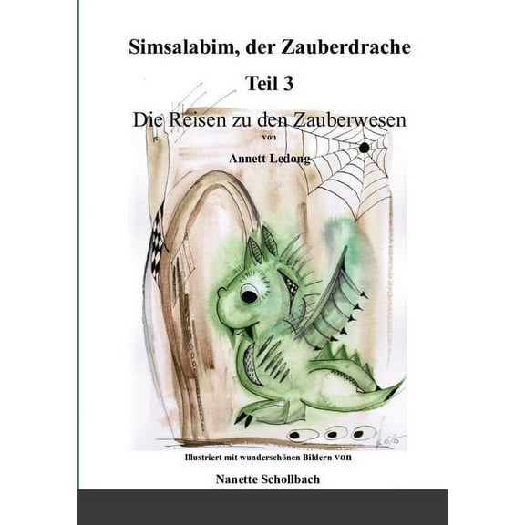 Simsalabim, der Zauberdrache Teil 3: Die Reisen zu den Zauberwesen, (Paperback)